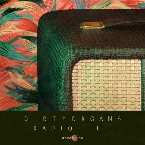 DirtyOrgans - Radio L EP